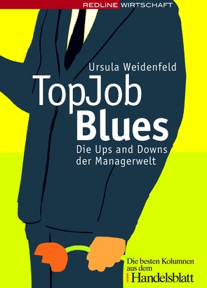 Top Job Blues von Weidenfeld,  Ursula