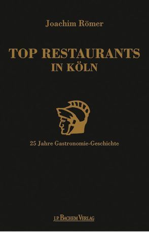 Top Restaurants in Köln von Römer,  Joachim