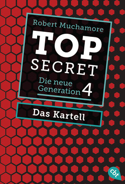 Top Secret. Das Kartell von Muchamore,  Robert, Ohlsen,  Tanja