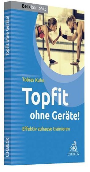 Topfit ohne Geräte! von Kühn,  Tobias