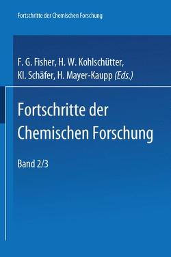 Topics in Current Chemistry 2/3 von Fischer,  F. G., Kohlschütter,  H. W., Schäfer,  K L