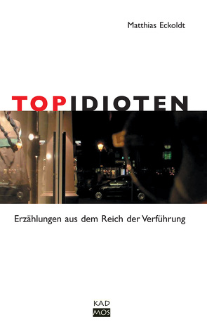 TopIdioten von Eckoldt,  Matthias