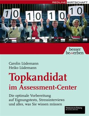 Topkandidat im Assessment-Center von Lüdemann,  Carolin, Lüdemann,  Heiko