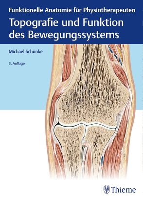 Topografie und Funktion des Bewegungssystems von Schünke,  Michael