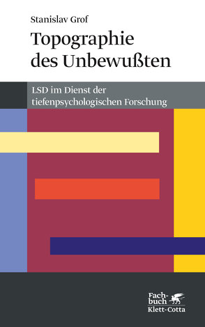 Topographie des Unbewussten (Konzepte der Humanwissenschaften) von Grof,  Stanislav, Müller,  Gerhard H