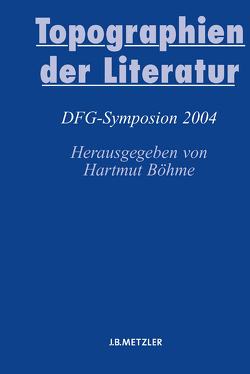 Topographien der Literatur von Böhme,  Hartmut