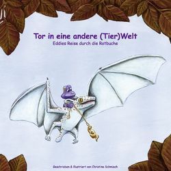 Tor in eine andere (Tier)Welt von Schmiech,  Christine