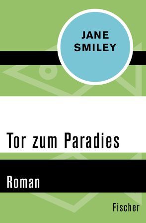 Tor zum Paradies von Erckenbrecht,  Irmela, Smiley,  Jane