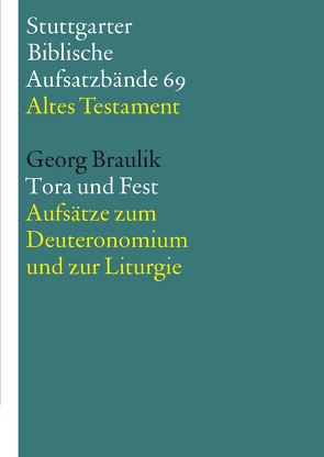 Tora und Fest von Hieke,  Thomas, OSB,  Georg Braulik, Schmeller,  Thomas