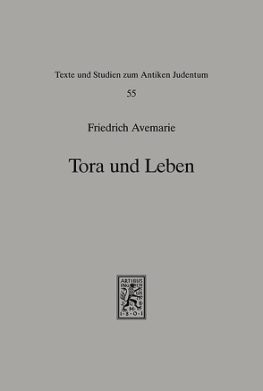 Tora und Leben von Avemarie,  Friedrich