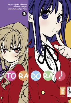 Toradora! 03 von Steinle,  Christine, Takemiya,  Yuyuko, Zekkyou