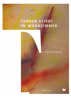 Torben stirbt im Wohnzimmer von Seyhan,  Levend