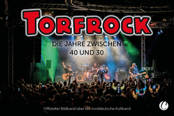 Torfrock. Die Jahre zwischen 40 und 30 von Bedey,  Björn, Marschall,  Klaus