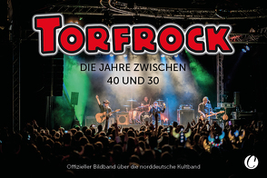 Torfrock. Die Jahre zwischen 40 und 30 von Bedey,  Björn, Marschall,  Klaus