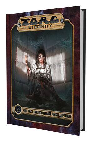 Torg Eternity – Eine fast unbedeutende Angelegenheit von Gilbert,  Deanna, Gorden,  Greg, Hayhurst,  Darrell, Reeves,  Brian, Sizemore,  Tracy