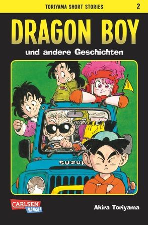 Toriyama Short Stories 2 von Toriyama,  Akira, von Teichman,  Cordelia