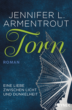 Torn – Eine Liebe zwischen Licht und Dunkelheit von Armentrout,  Jennifer L., Link,  Michaela