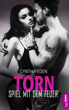 Torn – Spiel mit dem Feuer von Eden,  Cynthia, Neumann,  Sabine