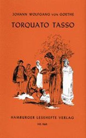 Torquato Tasso von Goethe,  Johann W von