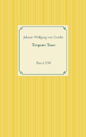 Torquato Tasso von Goethe,  Johann Wolfgang von