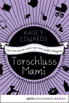 Torschlussmami von Edwards,  Kasey