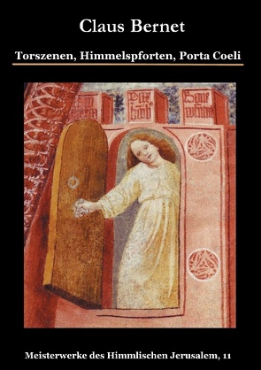 Torszenen, Himmelspforten, Porta Coeli von Bernet,  Claus