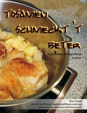 Tosamen schmeckt’t beter von Franke,  Heike, Pfropfreis,  Mareike, Premprasert,  Ketsarin, Zents,  Antje