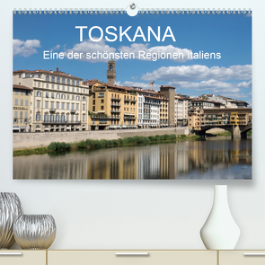 Toskana – eine der schönsten Regionen Italiens (Premium, hochwertiger DIN A2 Wandkalender 2021, Kunstdruck in Hochglanz) von Teuber,  Wolfgang