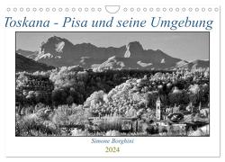 Toskana – Pisa und seine Umgebung (Wandkalender 2024 DIN A4 quer), CALVENDO Monatskalender von Borghini,  Simone