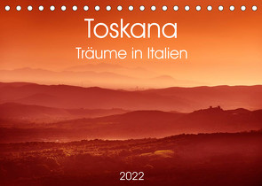 Toskana – Träume in Italien (Tischkalender 2022 DIN A5 quer) von www.20er.net, Zwanzger,  Wolfgang