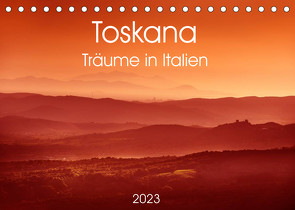 Toskana – Träume in Italien (Tischkalender 2023 DIN A5 quer) von www.20er.net, Zwanzger,  Wolfgang