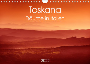 Toskana – Träume in Italien (Wandkalender 2022 DIN A4 quer) von www.20er.net, Zwanzger,  Wolfgang