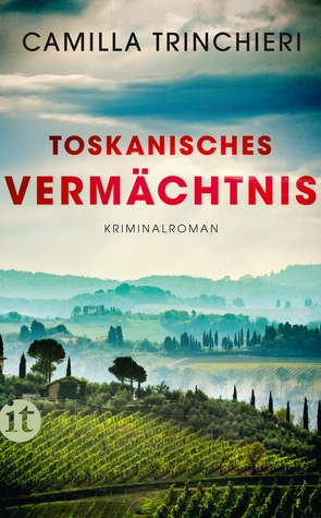 Toskanisches Vermächtnis von Hedinger,  Sabine, Trinchieri,  Camilla