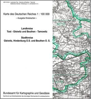 Tost-Gleiwitz, Beuthen-Tarnowitz, Gleiwitz, Hindenburg O. S. und Beuthen O. S.