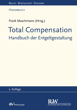 Total Compensation von Maschmann,  Frank