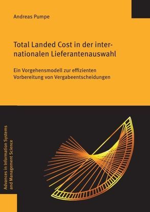 Total Landed Cost in der internationalen Lieferantenauswahl von Pumpe,  Andreas