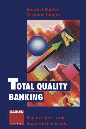 Total Quality Banking von Guigas,  Susanne, Mueller,  Herbert