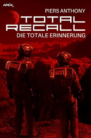 TOTAL RECALL – Die totale Erinnerung von Anthony,  Piers