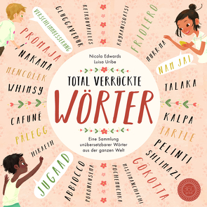 Total verrückte Wörter von Edwards,  Nicola, Rohrbacher,  Beatrix, Uribe,  Luisa