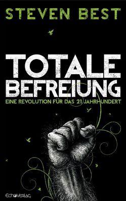 Totale Befreiung von Alexander,  Matthias, Best,  Steven