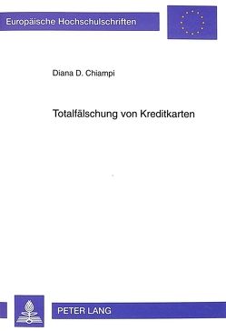 Totalfälschung von Kreditkarten von Chiampi,  Diana