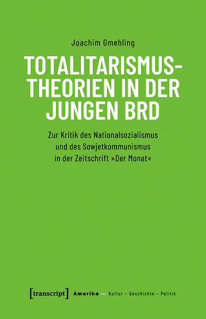 Totalitarismustheorien in der jungen BRD von Gmehling,  Joachim