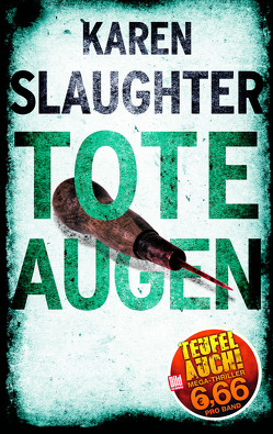 Tote Augen von Slaughter,  Karin