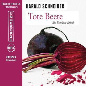 Tote Beete von Callsen,  Manfred, Schneider,  Harald