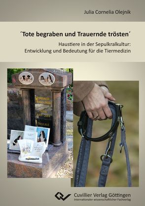 ´Tote begraben und Trauernde trösten´ von Olejnik,  Julia Cornelia