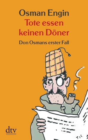 Tote essen keinen Döner von Engin,  Osman