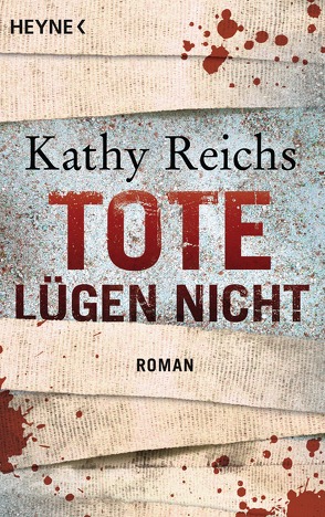 Tote lügen nicht von Merk,  Thomas A., Reichs,  Kathy