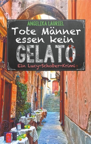 Tote Männer essen kein Gelato von Lauriel,  Angelika