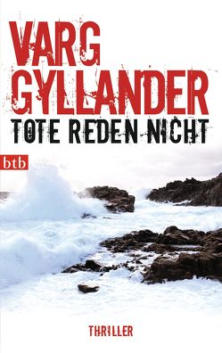 Tote reden nicht von Gyllander,  Varg, Rüegger,  Lotta, Wolandt,  Holger