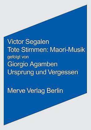 Tote Stimmen: Maori Musik von Agamben,  Giorgio, Segalen,  Victor, Zinfert,  Maria